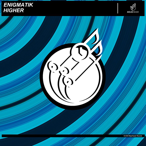 Mojoheadz Records - Enigmatik - Higher